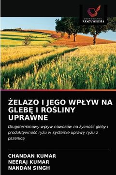 portada Żelazo I Jego Wplyw Na GlebĘ I RoŚliny Uprawne (en Polaco)