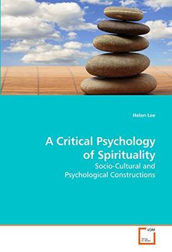 portada A Critical Psychology of Spirituality: Socio-Cultural and Psychological Constructions (en Inglés)