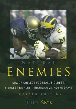portada natural enemies: major college football's oldest, fiercest rivalry: michigan vs. notre dame (en Inglés)