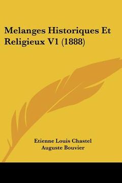 portada Melanges Historiques Et Religieux V1 (1888) (in French)