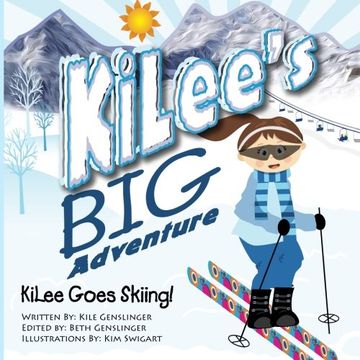 portada KiLee's Big Adventures, KiLee goes skiing (Big Aventures) (Volume 1)