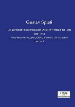 portada Die preußische Expedition nach Ostasien während der Jahre 1860 - 1862 (German Edition)
