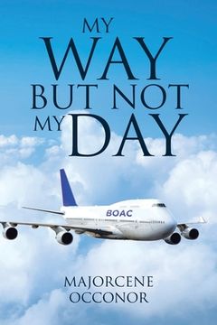 portada My Way But Not My Day (en Inglés)