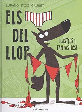 portada El Lobo en Calzoncillos. Elásticos y Fantásticos! (No) (in Catalá)
