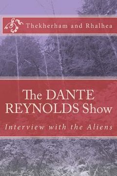 portada The Dante Reynolds Show: Interview with the Aliens
