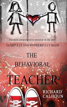 portada Fearfully and Wonderfully Made...The Behavioral Teacher (en Inglés)