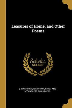 portada Leasures of Home, and Other Poems (en Inglés)