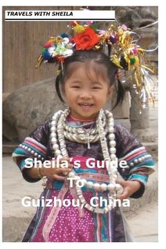 portada Sheila's Guide to Guizhou, China (en Inglés)
