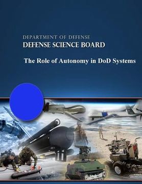 portada The Role of Autonomy in DoD Systems (en Inglés)