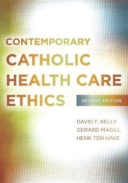 portada contemporary catholic health care ethics (en Inglés)