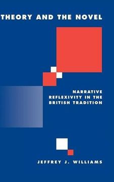 portada Theory and the Novel Hardback: Narrative Reflexivity in the British Tradition (Literature, Culture, Theory) (en Inglés)