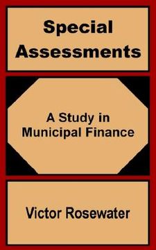 portada special assessments: a study in municipal finance (en Inglés)