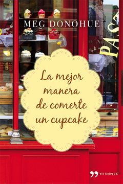 portada La Mejor Manera de Comerte un Cupcake (in Spanish)