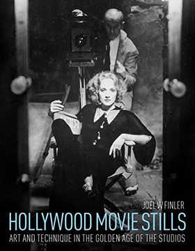 portada Hollywood Movie Stills: Art and Technique in the Golden age of Studios (en Inglés)