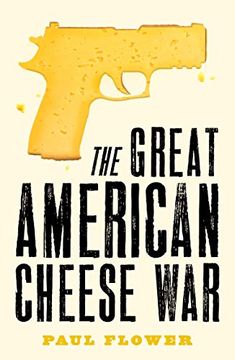 portada The Great American Cheese war (en Inglés)