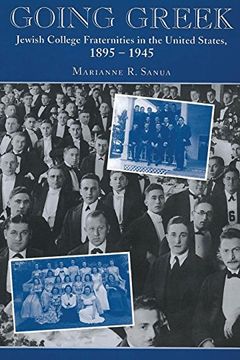 portada Going Greek: Jewish College Fraternities in the United States, 1895-1945 (American Jewish Civilization Series)