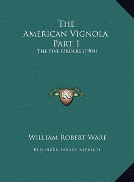 portada the american vignola, part 1: the five orders (1904)