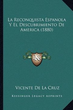 portada La Reconquista Espanola y el Descubrimiento de America (1880)