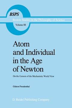 portada Atom and Individual in the Age of Newton: On the Genesis of the Mechanistic World View (en Inglés)