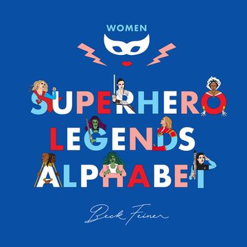 portada Superhero Legends Alphabet: Women (en Inglés)