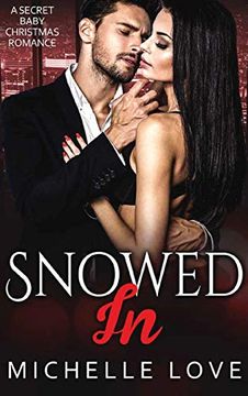 portada Snowed in: A Secret Baby Christmas Romance (en Inglés)
