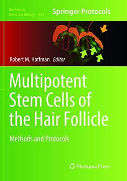 portada Multipotent Stem Cells of the Hair Follicle: Methods and Protocols (Methods in Molecular Biology, 1453) (en Inglés)