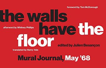 portada The Walls Have the Floor: Mural Journal, May '68