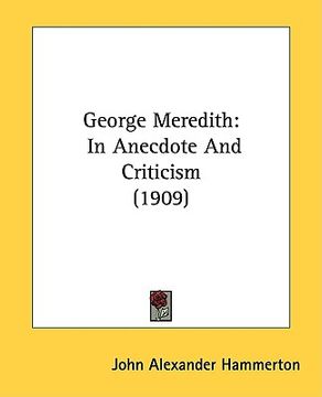 portada george meredith: in anecdote and criticism (1909) (en Inglés)