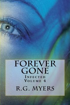 portada Forever Gone: Infected: Volume 4