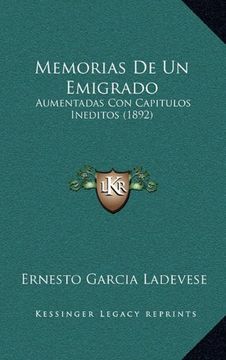 portada Memorias de un Emigrado: Aumentadas con Capitulos Ineditos (1892)