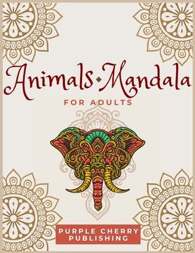 portada Animals Mandala coloring book for adults: A Gorgeous Coloring Book for relaxation and stress relief full of wild animals