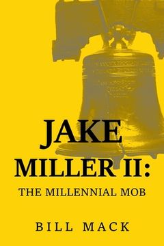 portada Jake Miller Ii: The Millennial Mob (en Inglés)