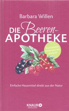 portada Die Beeren-Apotheke: Einfache Hausmittel Direkt aus der Natur