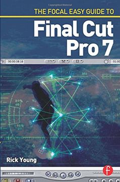 portada The Focal Easy Guide to Final cut pro 7 (en Inglés)