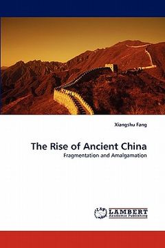 portada the rise of ancient china (en Inglés)