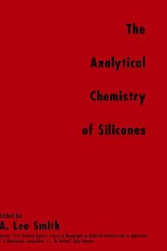 portada The Analytical Chemistry of Silicones (en Inglés)