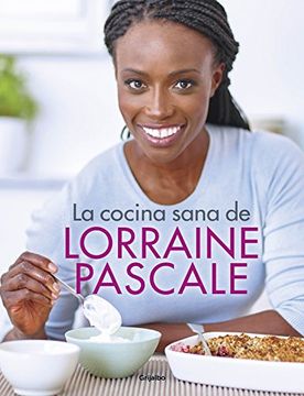 portada La Cocina Sana de Lorraine Pascale