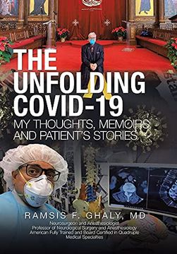 portada The Unfolding Covid-19 my Thoughts, Memoirs and Patient'S Stories (en Inglés)