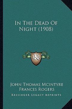 portada in the dead of night (1908) (en Inglés)