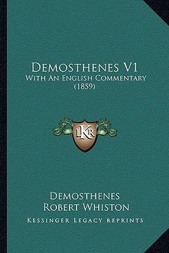 portada demosthenes v1: with an english commentary (1859) (en Inglés)