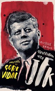 portada Conversations With Jfk: A Fictional Dialogue Based on Biographical Facts (in English)