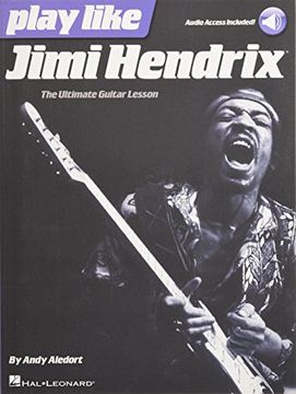 portada Play Like Jimi Hendrix: The Ultimate Guitar Lesson Book With Online Audio Tracks (in English)
