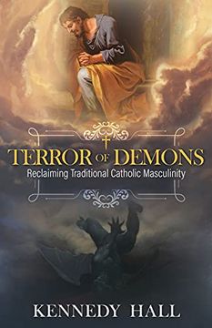 portada Terror of Demons: Reclaiming Traditional Catholic Masculinity (en Inglés)