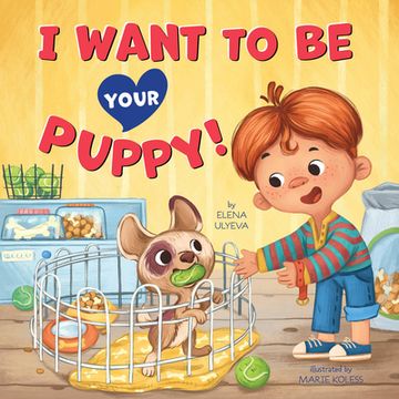 portada I Want to Be Your Puppy! (en Inglés)