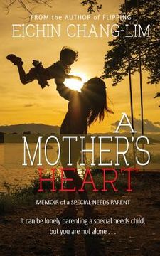 portada A Mother's Heart: Memoir of a Special Needs Parent (en Inglés)