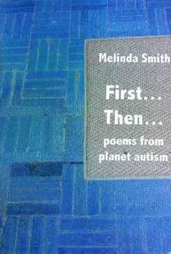 portada First... Then...: poems from planet autism
