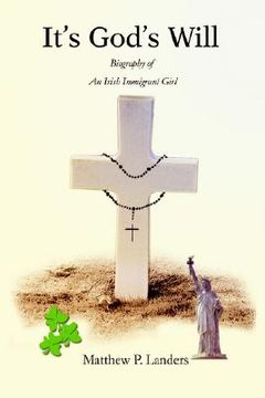 portada it's god's will: biography of an irish immigrant girl