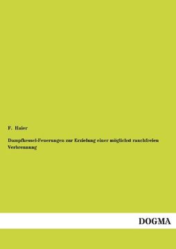 portada Dampfkessel-Feuerungen zur Erzielung einer möglichst rauchfreien Verbrennung (German Edition)