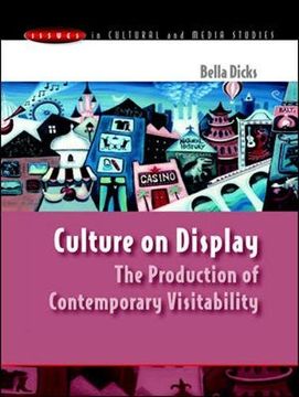 portada Culture on Display: The Production of Contemporary Visitability (Issues in Cultural and Media Studies (Paperback)) (in English)