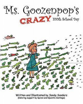 portada ms. goozenpop's crazy 100th school day (en Inglés)